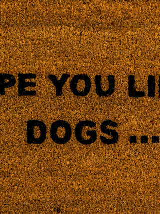 'Hope you like Dogs' Doormat