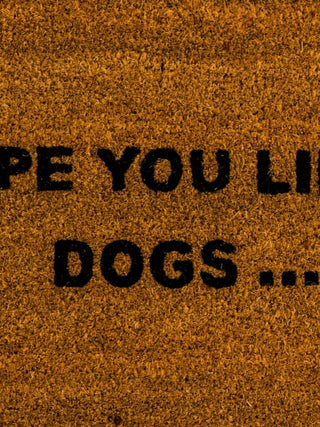 'Hope you like Dogs' Doormat - PUNK & POODLE