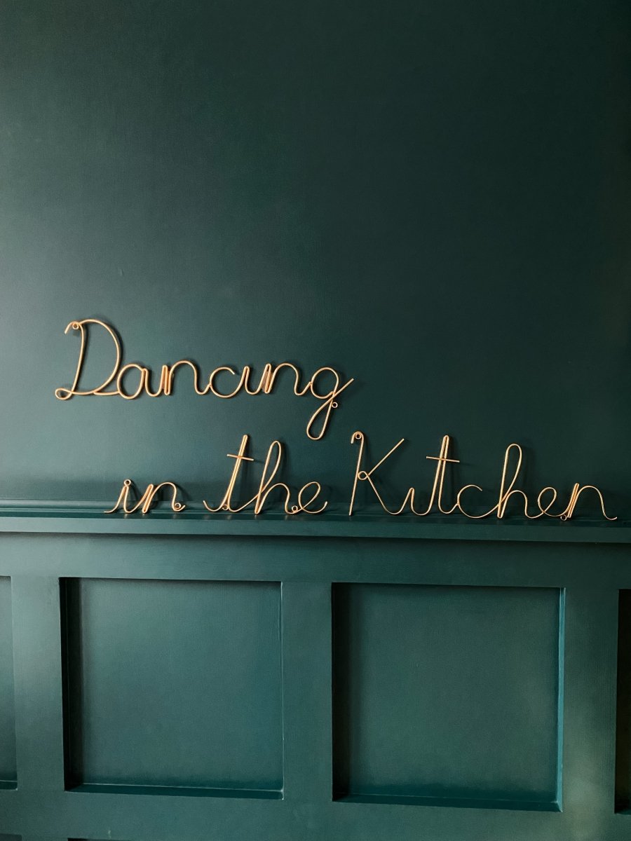Dancing In The Kitchen Gold Wire Word Sign - Punk & Poodle