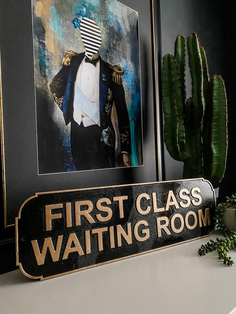 First Class Waiting Room Iron Sign - Punk & Poodle