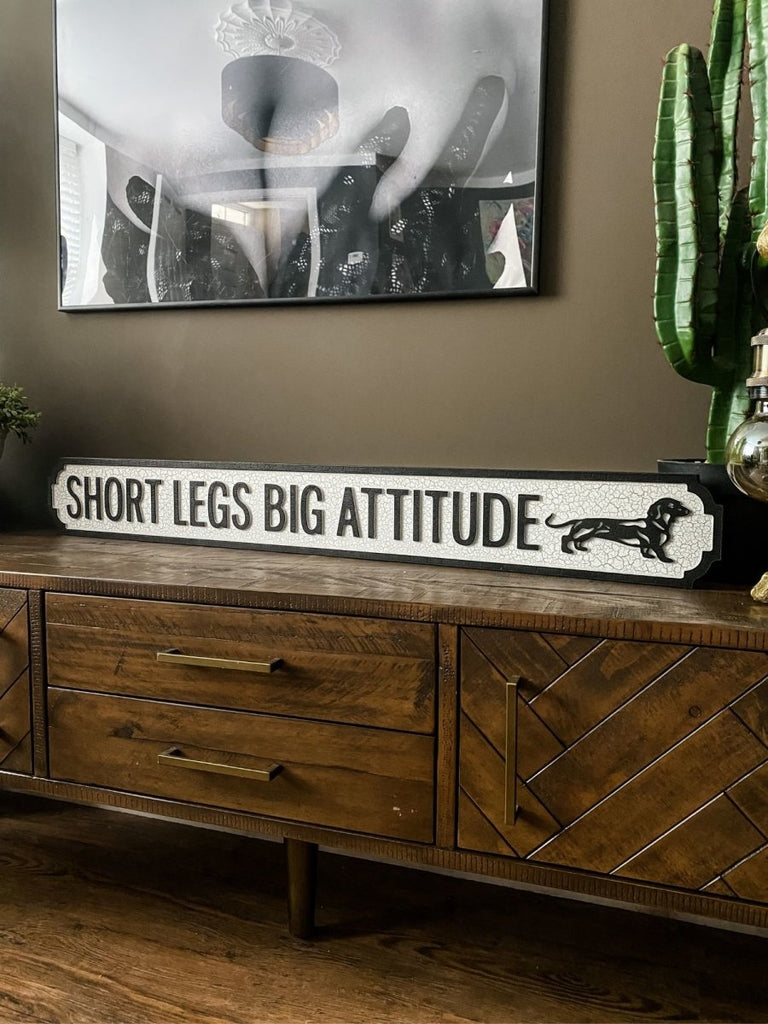 'Short Legs Big Attitude' Dog Wooden Street Sign - Punk & Poodle
