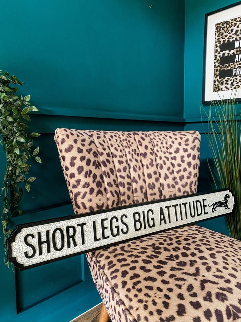 'Short Legs Big Attitude' Dog Wooden Street Sign - Punk & Poodle