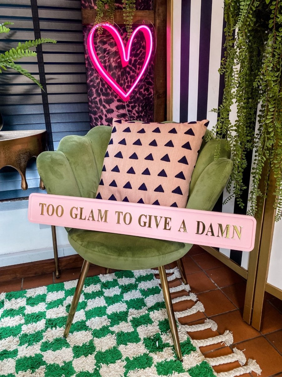 'Too Glam To Give A Damn' Pink Sign - Punk & Poodle